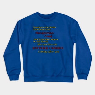 Beware the Creed Crewneck Sweatshirt